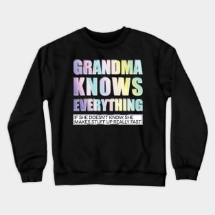 Grandma Knows Everything Crewneck Sweatshirt